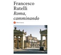 Roma, camminando