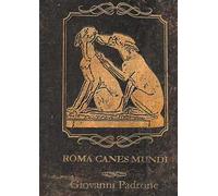 Roma canes mundi. Vol. 2