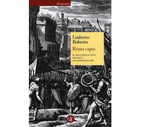 Roma capta. Il Sacco della città dai Galli ai Lanzichenecchi