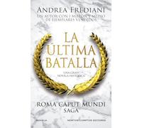 Roma Caput Mundi 3. La última batalla