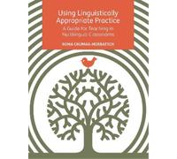 Roma Chumak-Horbatsch Using Linguistically Appropriate Practice (Tascabile)