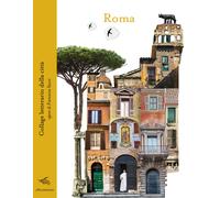 Roma. Collage letterario della città. Ediz. illustrata - Sacco Francesca