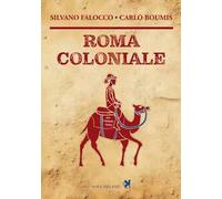 Roma coloniale. Nuova ediz.