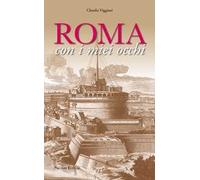 Roma con i miei occhi