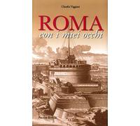 Roma con i miei occhi