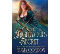 Roma Cordon The Highlander's Secret: 1 (Scottish Highland Warriors) (Tascabile)