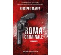 Roma criminale. Il romanzo