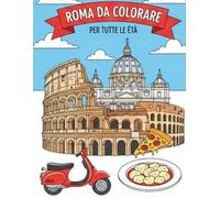 ROMA DA COLORARE: Per tutte le età
