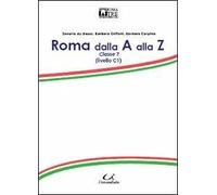 Roma dalla A alla Z. Classe 7
