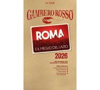 Roma e il meglio del Lazio del Gambero Rosso 2026