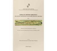 Roma e il mondo adriatico. Dalla ricerca archeologica alla pianificazione del te