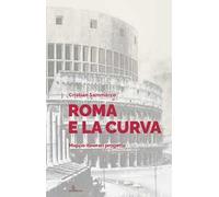 Roma e la curva. Mappe itinerari progetto