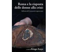 Libri Roma E La Risposta Delle Donne Alla Crisi. Dall'inizio Del Cristianesimo A