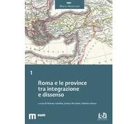Roma e le province tra integrazione e dissenso