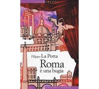 Roma è una bugia
