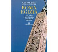Roma egizia. Culti, templi e divinità egizie nella Roma imperiale