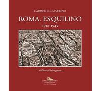 Roma. Esquilino 1912-1945