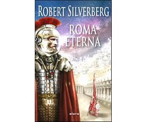 Roma eterna - Siverberg Robert