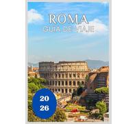 Roma Guía de viaje 2026
