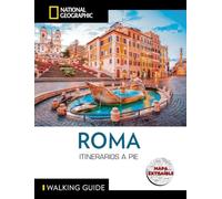 Roma - Guía National Geographic Itinerarios a pie: Con mapa extraible