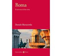 Roma. Il racconto di due città