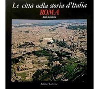 Roma. Immagini e realtà dal X al XX secolo