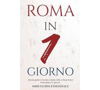 ROMA IN 1 GIORNO: Mini guida essenziale