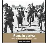 Roma in guerra. Ediz. multilingue