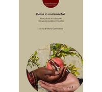 Roma in mutamento? Intercultura e inclusione per servizi pubblici innovativi