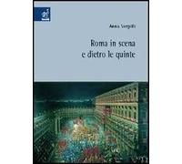 Roma in scena e dietro le quinte