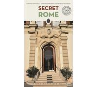 Roma insolita e segreta. Ediz. inglese: A guide to the unusual and unfamiliar