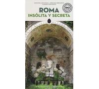 Roma insolita y secreta - Lovatelli Ginevra, Morabito Adriano, Gradozzi Marco