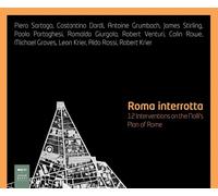 Roma interrotta. Twelve interventions on the Nolli's plan of Rome in the MAXXI architettura collections