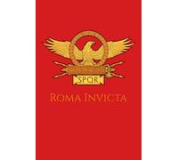 Roma Invicta: Ancient Rome - Roman Eagle Standard SPQR Aquila Notebook And Journal