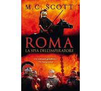 Roma. La spia dell'imperatore