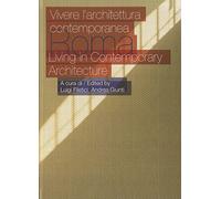 Roma: Living in Contemporary Architecture / Vivere l'architettura contemporanea: Vivere L'architettura Contemporanea = Living in Contemporary Architecture