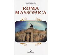 Roma massonica - Quarta Roberto