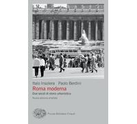 ROMA MODERNA. DUE SECOLI DI STORIA URBANISTICA. NUOVA EDIZ. - INSOLERA ITALO,