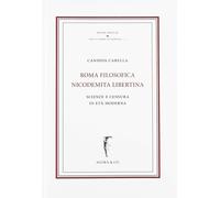 Roma nicodemita filosofica libertina. Scienze e censura in età moderna