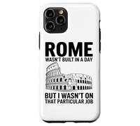 Roma Non È Stata Costruita In Un Giorno Ma Io Non Avevo Quel Custodia per iPhone 11 Pro