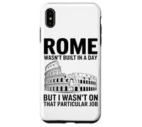 Roma Non È Stata Costruita In Un Giorno Ma Io Non Avevo Quel Custodia per iPhone XS Max