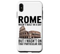 Roma Non È Stata Costruita In Un Giorno Ma Io Non Avevo Quel Custodia per iPhone XS Max