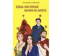 Roma nun dorme manco da morta