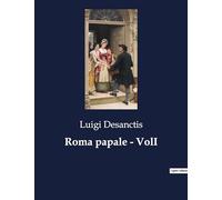 Roma papale - VolI: Intrighi e potere nella Roma del XIX secolo: 3433
