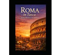 ROMA PASSEGGIANDO NELLA STORIA