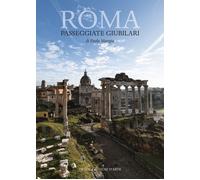 Roma. Passeggiate giubilari - 2025 - De Luca Editori d'Arte