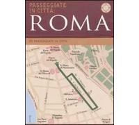 Roma. Passeggiate in città. Ediz. illustrata