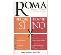 Roma. Perché sì perché no