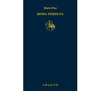 Roma perduta - Praz Mario