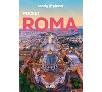 Lonely Planet- Roma Pocket. Le guide più vendute al mondo. Guide tascabili indispensabili per godere al massimo del tuo viaggio: molto più di una guida turistica!